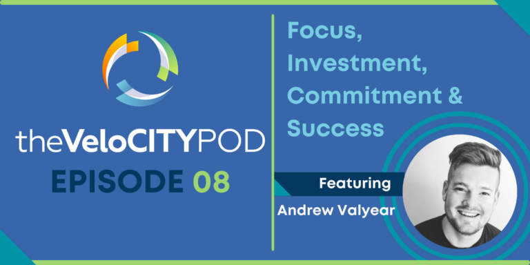 Read more about the article Ep. 008 – Andrew Valyear – Focus, Investment, Commitment & Success