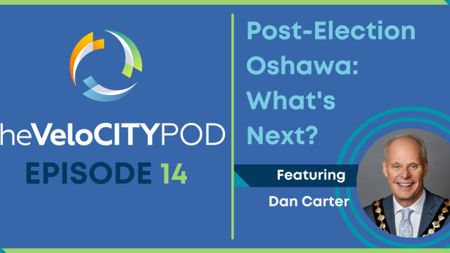 Blog header image with portrait photo of Oshawa Mayor Dan Carter and article title #014: Dan Carter - Post-Election Oshawa: What's Next?
